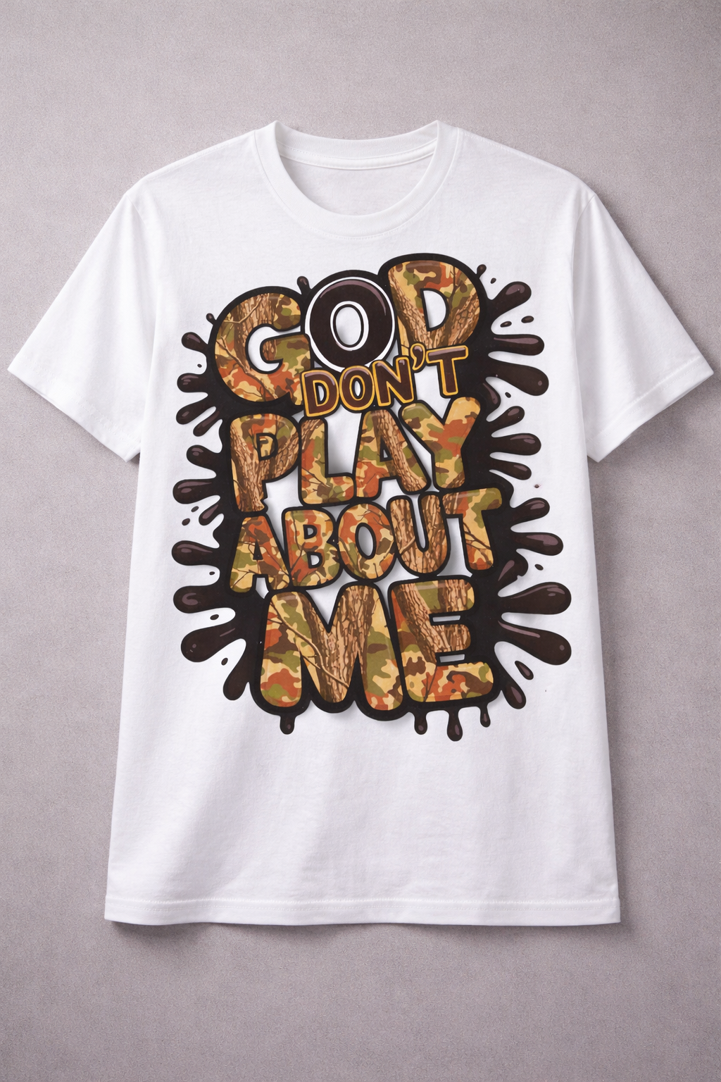 God Don’t Play About Me Tee